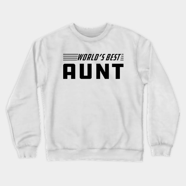 Aunt - World's best Aunt Crewneck Sweatshirt by KC Happy Shop
